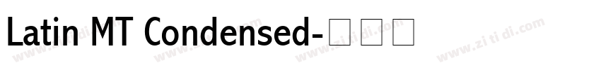 Latin MT Condensed字体转换